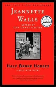 Half broke horses (2009, Scribner)