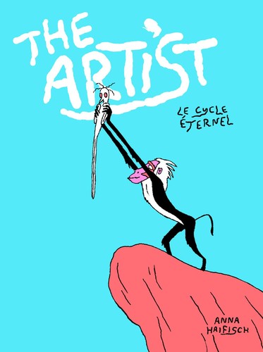 Anna Haifisch: The Artist: Le cycle éternel (French language, 2018, Misma)