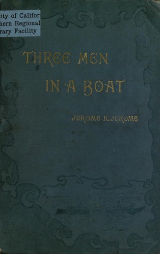 Jerome Klapka Jerome: Three men in a boat (1890, Henry Holt)