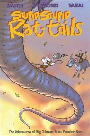 Tom Sniegoski: Stupid, stupid rat-tails (2000, Cartoon Books)