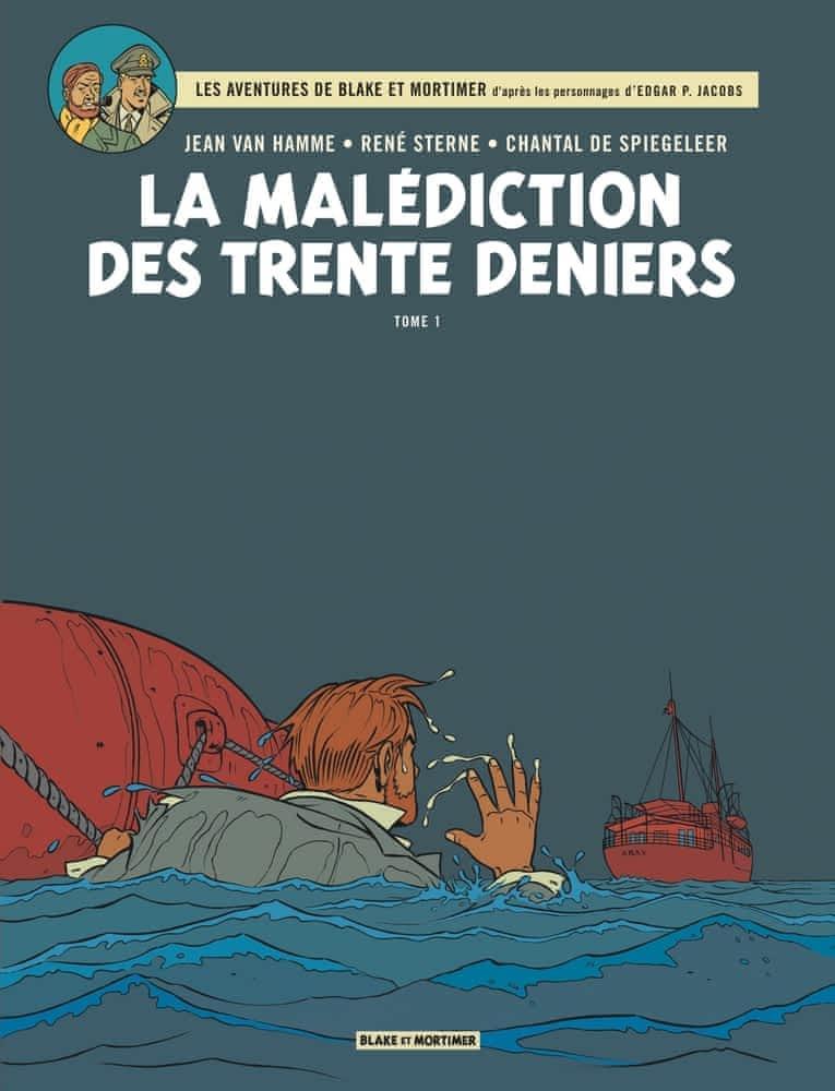 Chantal De Spiegeleer, René Sterne, Jean Van Hamme: La malédiction des trente deniers Tome 1 (French language, 2017)