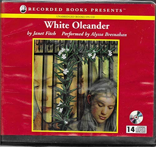 Janet Fitch: White Oleander (1999, Recorded Books)