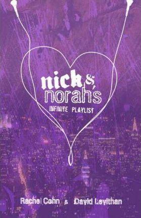 David Levithan, Rachel Cohn: Nick & Norah's infinite playlist (2006)