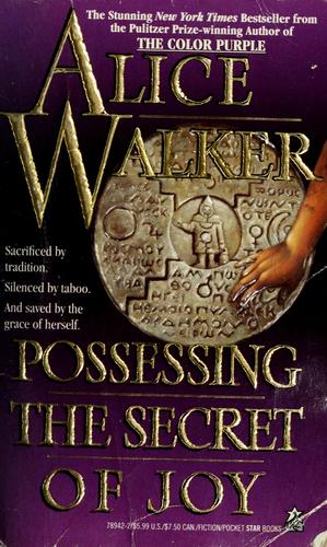 Alice Walker: Possessing the secret of joy (1993, Pocket Star Books)