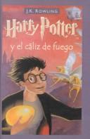 J. K. Rowling: Harry Potter y el caliz de fuego (Hardcover, Spanish language, 2001, Tandem Library, Turtleback Books)