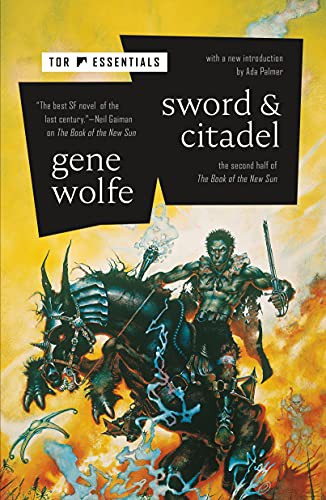 Gene Wolfe: Sword & Citadel (Paperback, 2021, Tor Books)