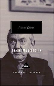 Graham Greene: The human factor (1992, Knopf, Distributed by Random House)