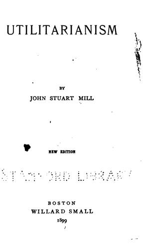 John Stuart Mill: Utilitarianism (1899, Willard Small)