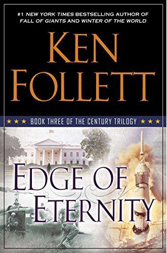 Ken Follett: Edge of Eternity (The Century Trilogy, #3)