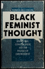 Patricia Hill Collins: Black feminist thought (1990, Unwin Hyman)