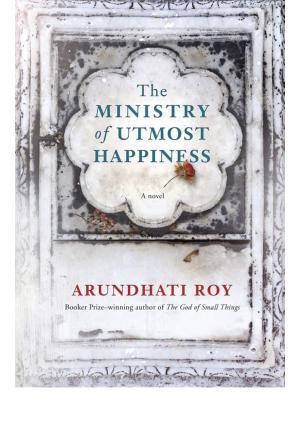 Arundhati Roy: The ministry of utmost happiness