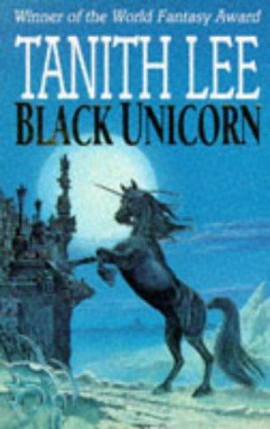 Tanith Lee: Black Unicorn (Paperback, 1994, Orbit)