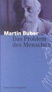 Martin Buber: Das Problem des Menschen. (Paperback, 2000, Gütersloher Verlagshaus)