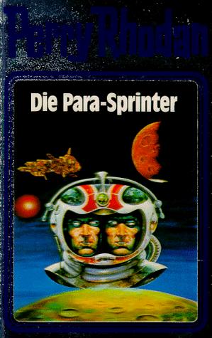 Perry Rhodan, Bd.24, Die Para-Sprinter (Hardcover, German language, 2001, Verlagsunion Pabel Moewig KG Moewig, Neff Hestia)