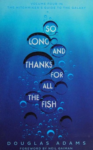 Douglas Adams: So long and thanks for all the fish (Paperback, 2016, Pan Books)