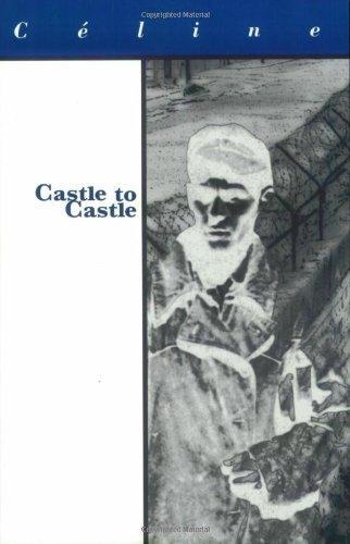 Louis-Ferdinand Céline: Castle to castle (1997)