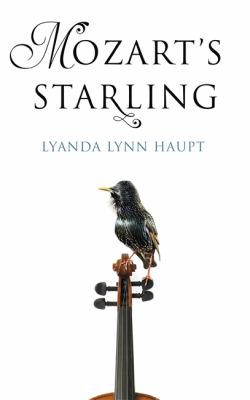 Lyanda Lynn Haupt: Mozart's Starling (2018, Little, Brown Book Group Limited)