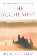 Paulo Coelho: Alchemist (2003, Turtleback Books Distributed by Demco Media)