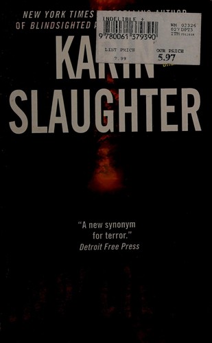 Karin Slaughter: Indelible (2005, HarperTouch)