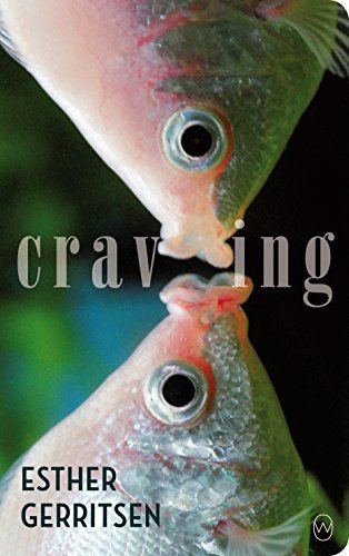 Michele Hutchison, Esther Gerritsen: Craving (2015, World International Publishing)