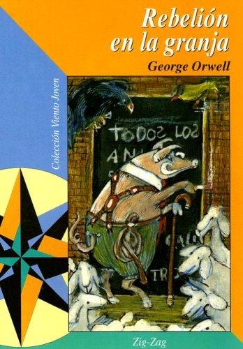 George Orwell: Rebelion En La Granja (Paperback, Spanish language, 2004, Zig Zag)