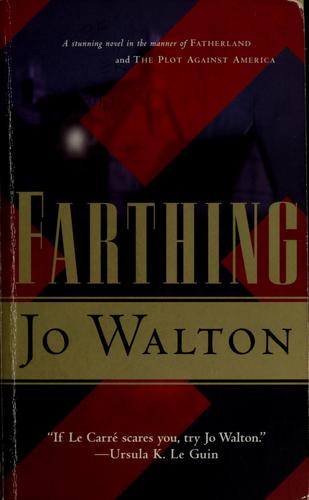 Jo Walton: Farthing (2007, Tor)