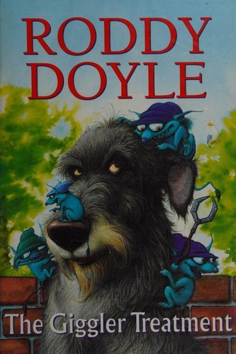 Roddy Doyle: The giggler treatment (2000, Scholastic Press)