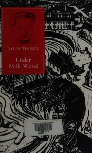 Dylan Thomas: Under Milk Wood (1992, Phoenix)