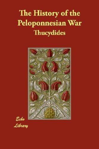 Thucydides: The History of the Peloponnesian War (Paperback, 2007, Echo Library)
