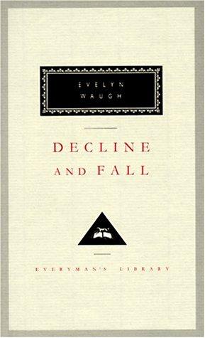 Evelyn Waugh: Decline and fall (1993, A.A. Knopf, Distributed by Random House)