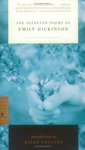 Emily Dickinson: The Selected Poems of Emily Dickinson (Modern Library Classics) (Paperback, 2004, Modern Library)