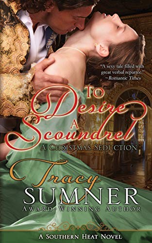 Tracy Sumner: To Desire a Scoundrel (Paperback, 2018, Independently published)