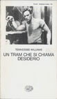 Tennessee Williams: Un tram che si chiama desiderio (Paperback, 1963, Einaudi)