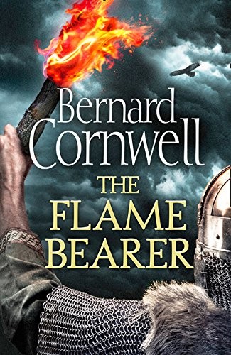 Bernard Cornwell: The Flame Bearer (The Last Kingdom Series) (2016, HARPER COLLINS)