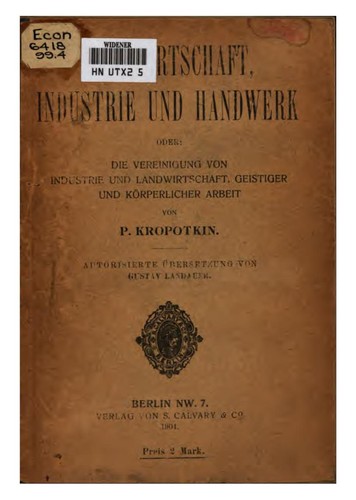 Peter Kropotkin: Landwirtschaft, Industrie und Handwerk, oder, die Vereinigung von Industrie ... (1904, S. Calvary)