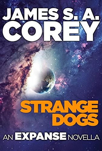 Джеймс Кори: Strange Dogs (EBook, 2017, Orbit)
