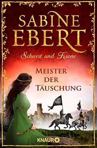 Sabine Ebert: Schwert und Krone - Meister der Täuschung (Paperback, 2018, Knaur Taschenbuch)