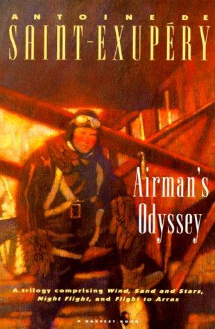 Antoine de Saint-Exupéry: Airman's odyssey (1984, Harcourt Brace Jovanovich)