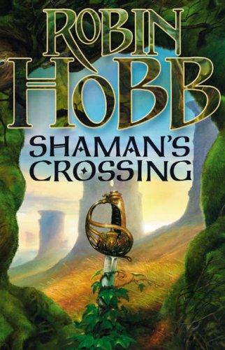 Robin Hobb: Shaman's Crossing (The Soldier Son Trilogy) (2005, Voyager)