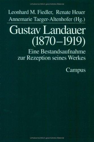 Leonhard M. Fiedler: Gustav Landauer (1870–1919) (Paperback, German language, 1995, Campus Verlag)