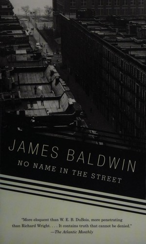 James Baldwin: No name in the street (2007, Vintage Books)