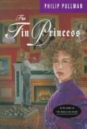 Philip Pullman: The tin princess (1994, Knopf, Distributed by Random House)