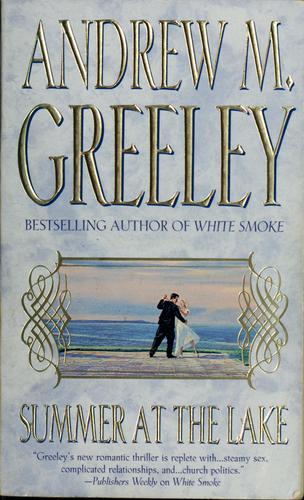 Andrew M. Greeley: Summer at the lake (1998, Forge)