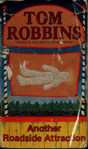 Tom Robbins: Another roadside attraction (1991, Bantam Books)