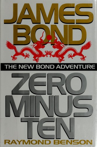 Raymond Benson: Zero minus ten (1997, G. P. Putnam's Sons)