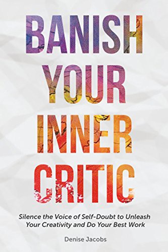 Denise Jacobs: Banish Your Inner Critic (Paperback, 2017, Mango)