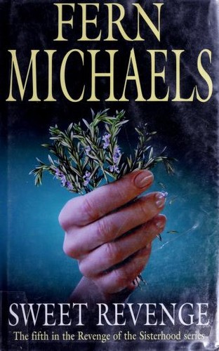 Fern Michaels: Sweet Revenge (Hardcover, 2006, Severn House Publishers)