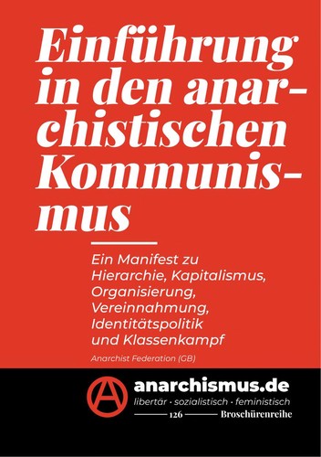 Einführung in den anarchistischen Kommunismus (Paperback, German language, 2022, anarchismus.de)