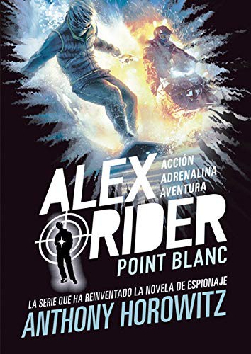 Anthony Horowitz, Ana Isabel Sánchez: Alex Rider 2. Point Blanc (Paperback, 2020, La Galera, SAU)