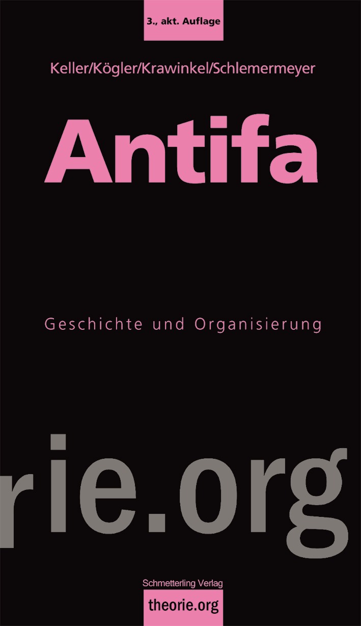 Mirja Keller, Lena Kögler, Moritz Krawinkel, Jan Schlemermeyer: Antifa (Paperback, German language, 2018, Schmetterling Verlag)